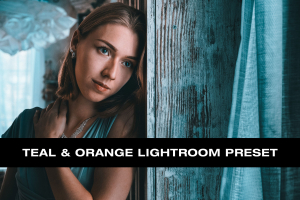 Teal & Orange - Lightroom Preset Pack