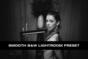 Smooth Black & White - Lightroom Preset Pack